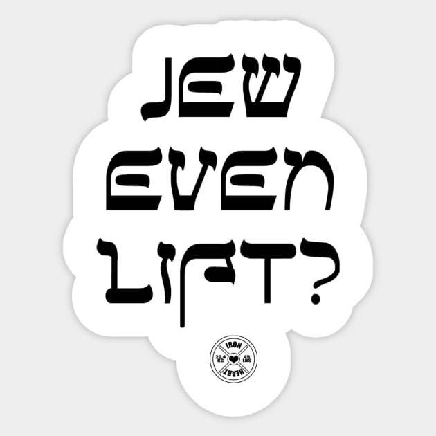 Jew Even Lift Sticker by ironheart